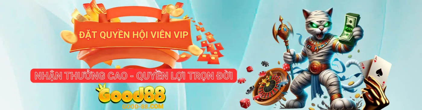 thành viên vip Good88 nhận thưởng cực lớn